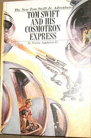 Tom Swift and His Cosmotron Express