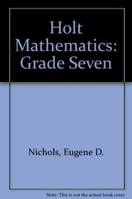 Holt Mathematics: Grade Seven