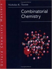 Combinatorial Chemistry (Oxford Chemistry Masters)