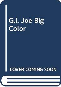 G.I. Joe Big Color