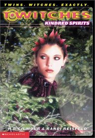 Kindred Spirits (T Witches, Bk 7)
