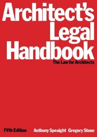 Architect's Legal Handbook: The Law for Architects (Architectural Press Legal Guides)