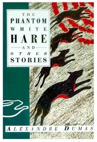 Phantom White Hare and Other Stories: Collection of Tales