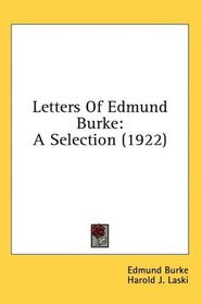 Letters Of Edmund Burke: A Selection (1922)