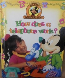 How does a telephone work? (Mickey wonders why)