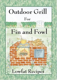 Outdoor Grill for Fin and Fowl