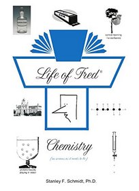 Life of Fred: Chemistry