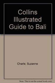 Collins Illustrated Guide to Bali