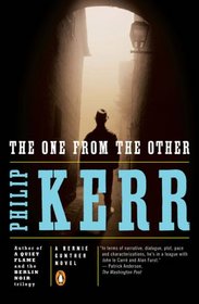The One from the Other (Bernie Gunther, Bk 4)