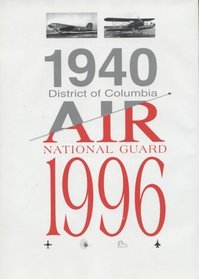 A history of the District of Columbia Air National Guard: District of Columbia Air National Guard, Andrews Air Force Base, Maryland