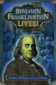 Benjamin Franklinstein Lives