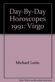 Day-by-Day Horoscopes 1991: Virgo (Day-by-Day Horoscopes)