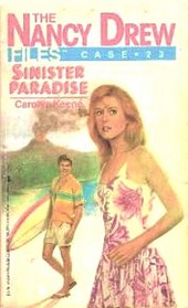 Sinister Paradise (Nancy Drew Files, Case 23)