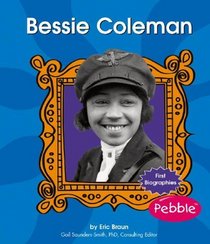 Bessie Coleman (First Biographies)