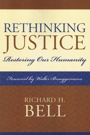 Rethinking Justice: Restoring Our Humanity