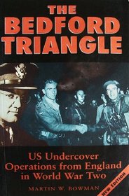 The Bedford Triangle: U.S. Undercover Operations from England in World War II