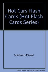 Hot Cars Flash Cards (Hot Flash Cards Series)