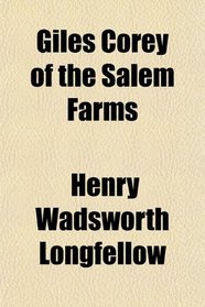 Giles Corey of the Salem Farms