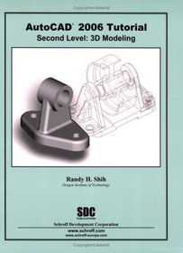 AutoCAD 2006 Tutorial - Second Level: 3D Modeling