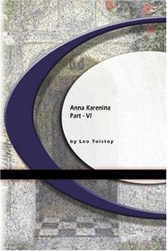 Anna Karenina : Part VI