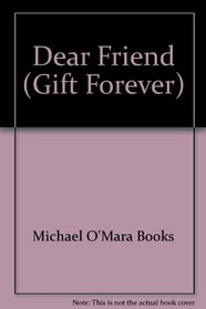 Dear Friend (Gift Forever)