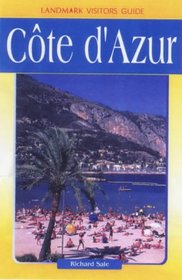 Landmark Visitors Guides Cote D'Azur (Landmark Visitors Guide Cote D'Azur) (Landmark Visitors Guide Cote D'Azur)