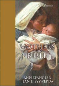 Mothers of the Bible : A Devotional