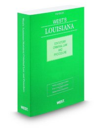 West's Louisiana Statutory Criminal Law and Procedure, 2012 ed.