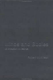 Minds and Bodies: An Introduction with Readings (Philosophy and the Human Situation)