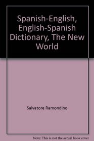 Spanish-English, English-Spanish Dictionary, The New World (Spanish Edition)