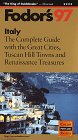 Italy '97: The Complete Guide with the Great Cities, Tuscan Hill Towns and Renaissance Trea sures (Annual)