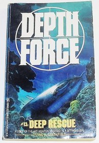 Deep Rescue (Depth Force, No 13)
