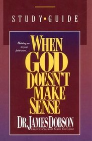When God Doesn't Make Sense: A Study Guide