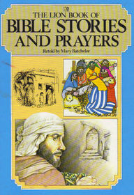 The Lion Book of Bible Stories and Prayers