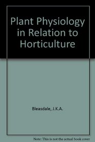 Plant physiology in relation to horticulture (Avi textbook series)