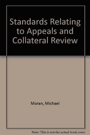 Standards Relating to Appeals and Collateral Review