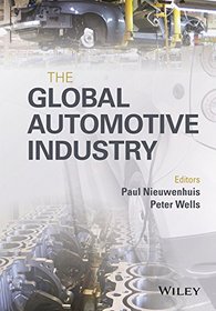 The Global Automotive Industry (Automotive Series)