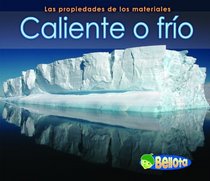 Caliente o frío (Hot or Cold) (Bellota) (Spanish Edition)