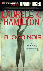 Blood Noir (Anita Blake Vampire Hunter Series)