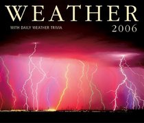Weather 2006 Calendar: With Daily Weather Trivia
