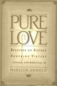 Pure Love Readings On Sixteen Enduring Virtues