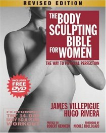 The Body Sculpting Bible for Women, Revised Edition: The Way to Physical Perfection (Body Sculpting Bible)