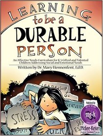 Learning to be a Durable Person