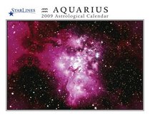Aquarius 2009 Starlines Astrological Calendar