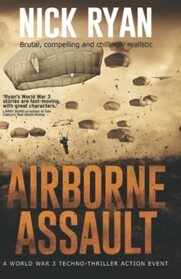 Airborne Assault: A World War 3 Techno-Thriller Action Event