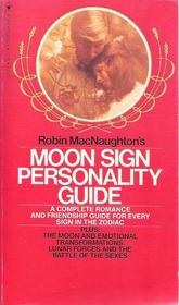 Robin MacNaughton's Moon Sign Personality Guide