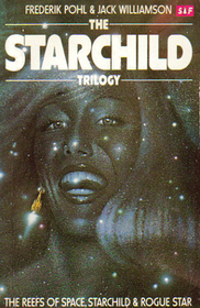 The Starchild Trilogy: Reefs of Space / Starchild / Rogue Star (Starchild, Bks 1 - 3)
