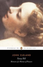 Fanny Hill : Or, Memoirs of a Woman of Pleasure (Penguin Classics)