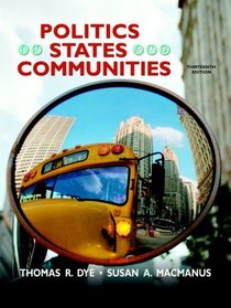 Politics In States And Communities- (Value Pack w/MySearchLab)