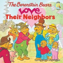 The Berenstain Bears Love Their Neighbors (Berenstain Bears)